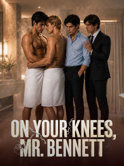 On Your Knees, Mr. Bennett